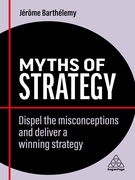 Title details for Myths of Strategy by Jérôme Barthélemy - Wait list
